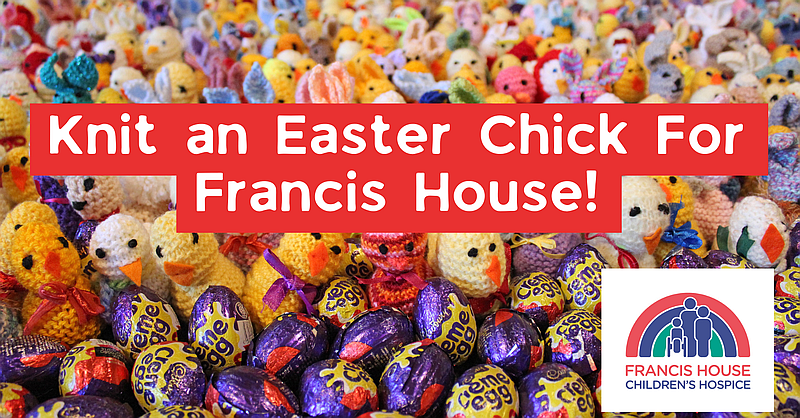 Knit for Charity: Francis House Children’s Hospice Easter Appeal